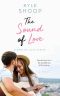 [Senses of Love 01] • The Sound of Love (Senses of Love Book 1)